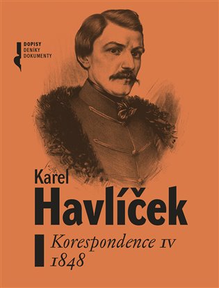 Karel Havlíček. Korespondence IV. 1848 - Lucie Rychnovská