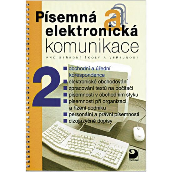 Písemná a elektronická komunikace 2 pro SŠ a veřejnost