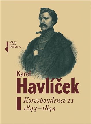 Karel Havlíček. Korespondence II 1843-1844