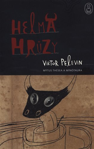 Helma hrůzy - Viktor Pelevin