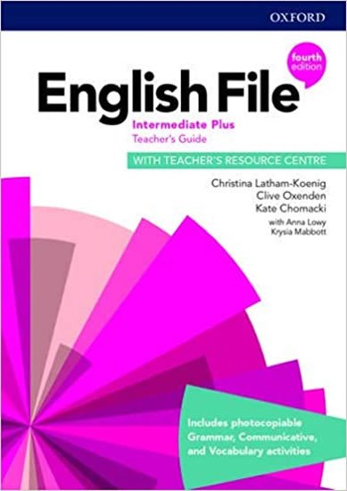 English File Intermediate Plus Teacher´s Book with Teacher´s Resource Center (4th)