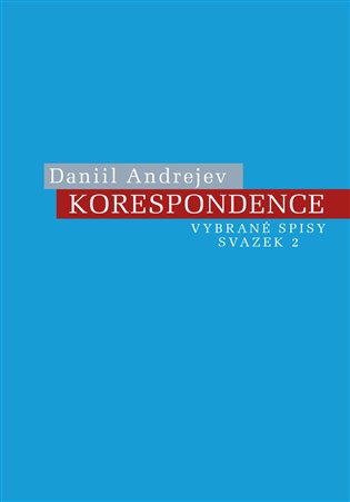 Korespondence - Daniil Andrejev