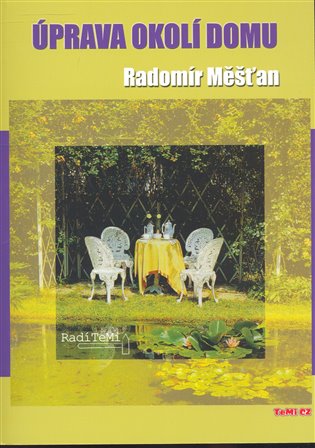 Úprava okolí domu - Radomír Měšťan