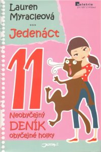 Jedenáct - Neobyčejný deník obyčejné holky - VÝPRODEJ
