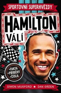 Hamilton válí. Sportovní superhvězdy - Dan Green - VÝPRODEJ