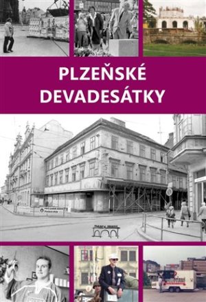 Plzeňské devadesátky - Jaroslav Vogeltanz - VÝPRODEJ