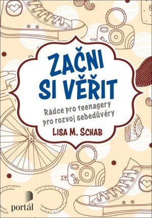 Začni si věřit - Rádce pro teenagery pro rozvoj sebedůvěry - VÝPRODEJ