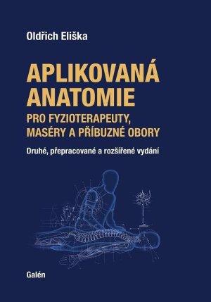 Aplikovaná anatomie pro fyzioterapeuty, maséry a příbuzné obory - VÝPRODEJ