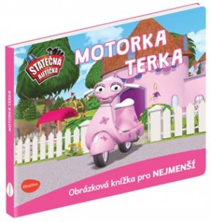 Statečná autíčka - Motorka Terka - Elin Ferner - VÝPRODEJ