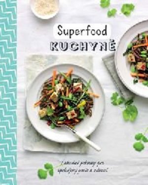 Superfood kuchyně - VÝPRODEJ
