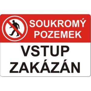 Tabulka bezpečnostní - plast A4 "Soukromý pozemek, vstup zakázán" - VÝPRODEJ