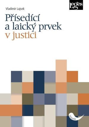 Přísedící a laický prvek v justici - VÝPRODEJ