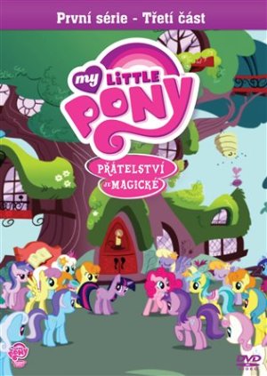 My Little Pony: Přátelství je magické, 1. série: 3. část DVD - VÝPRODEJ