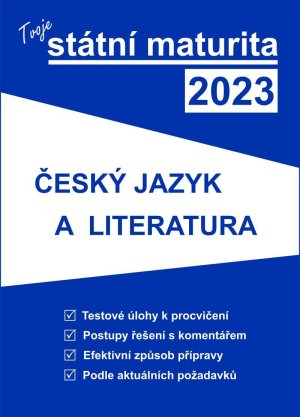 Tvoje státní maturita 2023 - Český jazyk a literatura - VÝPRODEJ