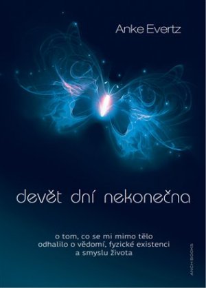 Devět dní nekonečna - Anke Evertz - VÝPRODEJ