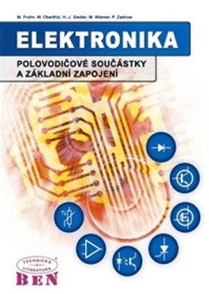 Elektronika - Polovodičové součástky a základní zapojení - VÝPRODEJ