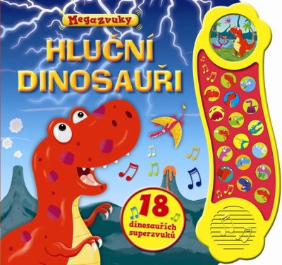 Svojtka & Co. Příběh se zvuky: Hluční dinosauři - 18 dinosauřích superzvuků - VÝPRODEJ